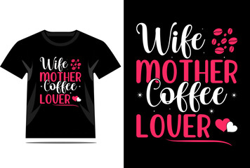 Wife Mother Coffee Lover