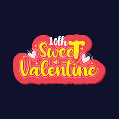 10th sweet valentines gorgeous lettering design.
