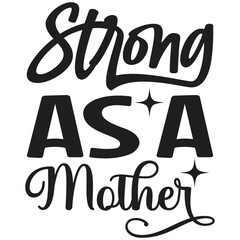 Strong As A Mother