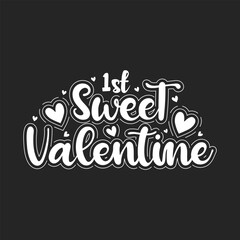 Fototapeta na wymiar 1st sweet Valentine typography design. 