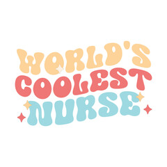 World's Coolest Nurse