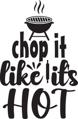 chop it like it s hot