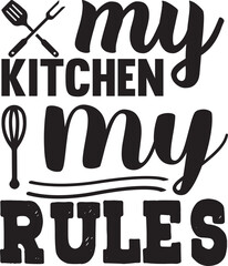 my kitchen my rules