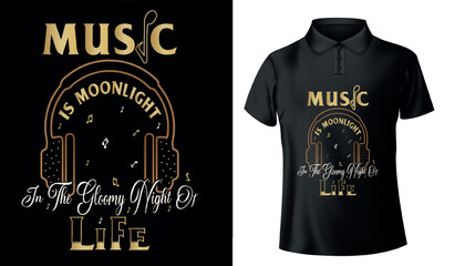 music t shirt design concept.Music is moonlight in the gloomy night of life typography t shirt design premium vector eps file