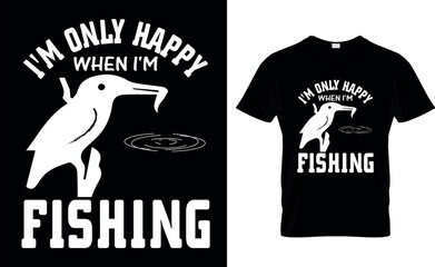 i'm only happy when i'm fishing