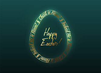 Easter luxury greeting card egg shape golden abstract Christ is risen, indeed He is risen text frame design. Happy Easter gold text. Vector design green background. Luxury holiday poster, banner