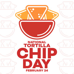National Tortilla Chip Day. February 24. Vector illustration. Holiday poster.