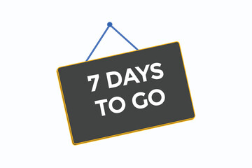 7 days to go warranty button vectors.sign label speech bubble 7 days to go

