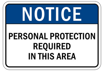 Fototapeta na wymiar Protective equipment sign and labels personal protective equipment required in this area