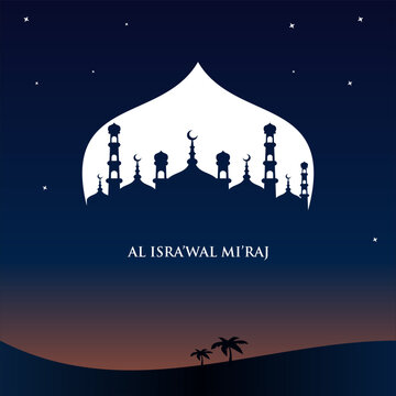 Al-Isra wal Mi'raj Translate: The night journey Prophet Muhammad Vector Illustration For Poster Template and Flyer, Simple Background of Isra Mi'raj Ceremony