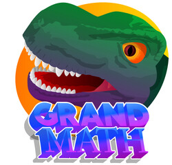 Dinosaur with saying Grand Math word. Tyrannosaurus Rex with thoughts.