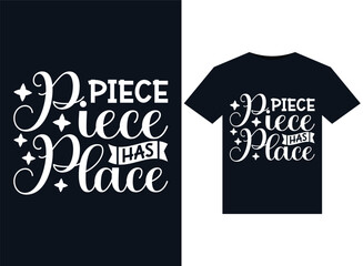 Every Piece Has a Place illustrations for print-ready T-Shirts design - Powered by Adobe