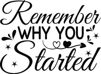 Motivational and International svg,Never Stop Smiling,There is Always a Way,Remember Why You Started,Rise and Grind,Think It over Think It Under,Reduce Reuse Recycle,Live Every Moment,Never Give Up SV