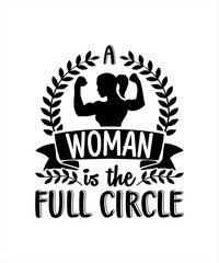 A woman Is The Full Circle Svg