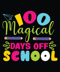 100 Magical Days Of School, Happy back to school day shirt print template, typography design for kindergarten pre k preschool, last and first day of school, 100 days of school shirt