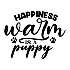 Happiness Warm is a Puppy