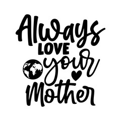 Always Love Your Mother
