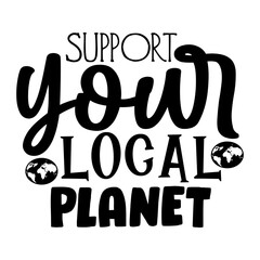 Support your local planet