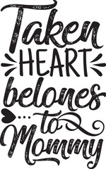 TAKEN heart belones to Mommy