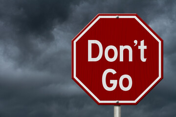 Don’t Go message on red street stop sign