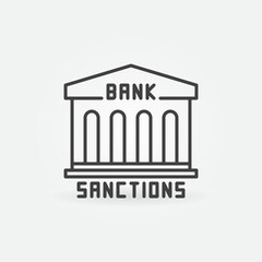 Bank Economic Sanctions vector concept thin line icon or sign