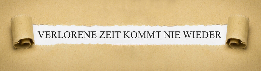 Verlorene Zeit kommt nie wieder