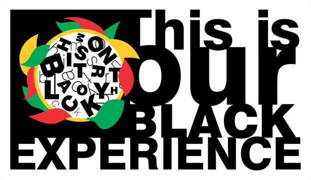An abstract vector representation with the text on the Black Experience for Black History Month on an isolated white background