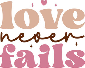 love never fails retro craft design.