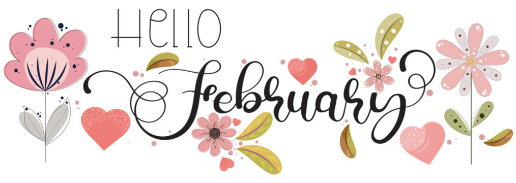 Hello February. FEBRUARY month vector with flowers, hearts and leaves. Decoration floral. Illustration month February