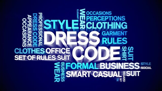 Dress Code animated tag word cloud;text design animation kinetic typography seamless loop.