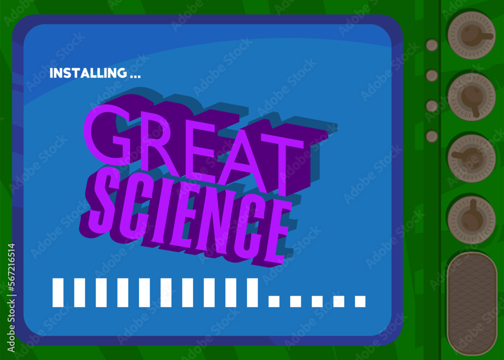 Poster Cartoon Computer With the word Great Science. Message of a screen displaying an installation window.