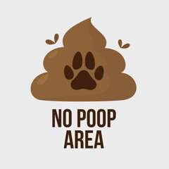 pets are not allowed to poop.