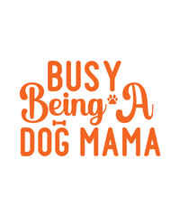 Dog svg Bundle, Dog Bandana svg, Dog Lover svg, Dog Mama svg, Dog Quote svg, Funny Dog svg, Dog Shirt svg, Fur Mom svg, Dog Bundle svg,Dog Bundle SVG, Dog Mom Svg, Dog Lover Svg, Cricut Svg, Dog Quote
