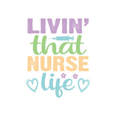 Livin’ that nurse life