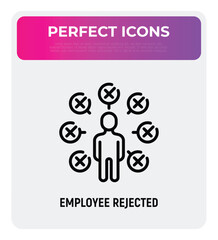Candidate for job is rejected thin line icon. Not enough qualifications. Checklist around man with cross marks. Modern vector illustration.