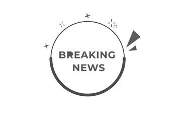breaking news Button. web template, Speech Bubble, Banner Label breaking news.  sign icon Vector illustration