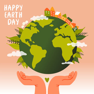 Happy Earth Day. Planet Earth With Houses, Clouds And Green Foliage. Hands Holding The Globe. Concept Of Ecology And Environmental Protection. Vector Illustration