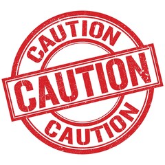CAUTION written word on red stamp sign