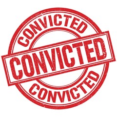 CONVICTED written word on red stamp sign