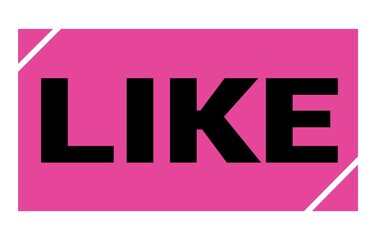 LIKE text written on pink-black stamp sign.