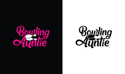 Bowling Auntie T shirt design, typography