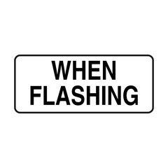 When Flashing Road Sign on Transparent Background