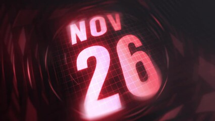 26 November in 3d motion graphic. Infrared calendar in futuristic and tech glowing neon for takes, commemoratives in led and etc. 4k in loop