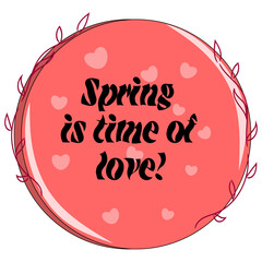spring is the time of love