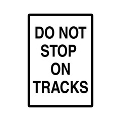 Do not Stop on Tracks Traffic warning Sign on Transparent Background