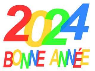 bonne ann&eacute;e 2024