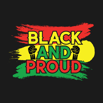 Black History and Proud T-Shirt, Black History Month shirt, Melanin shirt, African American tee, Black Month Gift, Afro American Proud shirt, Black History Month t-shirt