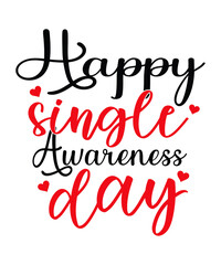 Happy Single Awareness Day SVG Cut File