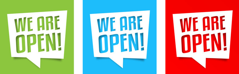 We are open