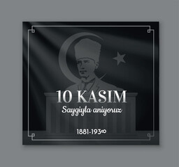 Translation: 10 november remembrance with respect. National Turkish Memorial Day. Cartoon flat vector illustration
